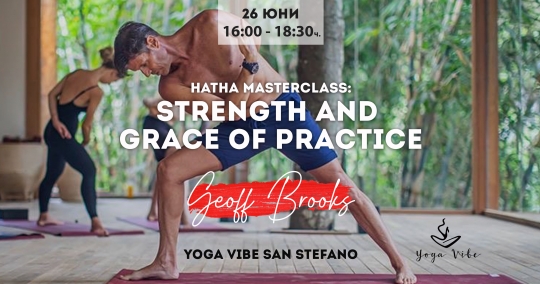 Hatha Masterclass: Strength and Grace of Practice